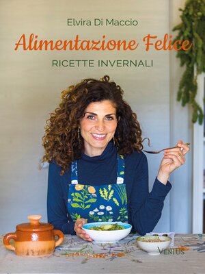 cover image of Alimentazione Felice--Ricette invernali
